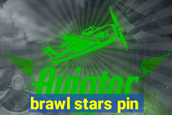 brawl stars pin